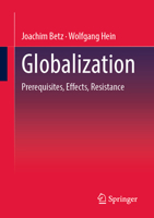 Globalization: Prerequisites, Effects, Resistances 3658417161 Book Cover