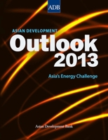 Asian Development Outlook 2013: Asia's Energy Challenge (Asian Development Outlook 929254022X Book Cover