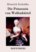 Die Prinzessin Von Wolfenbuttel 1514302993 Book Cover