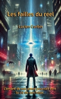 Les failles du réel (French Edition) B0DW1ZMM8J Book Cover
