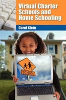 Virtual Charter Schools and Home Schooling 1934043214 Book Cover