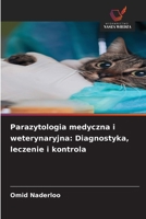 Parazytologia medyczna i weterynaryjna: Diagnostyka, leczenie i kontrola (Polish Edition) 6202466790 Book Cover