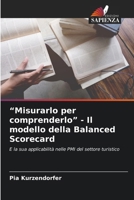 "Misurarlo per comprenderlo" - Il modello della Balanced Scorecard (Italian Edition) 6209908543 Book Cover