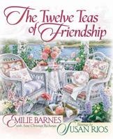 The Twelve Teas® of Friendship 0736904743 Book Cover