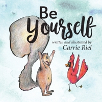 Be Yourself 1965950698 Book Cover