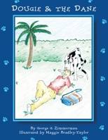 Dougie and the Dane : Chelsea the Great Dane 1413430414 Book Cover