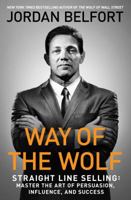 Way of the Wolf: Become a Master Closer with Straight Line Selling 1501164309 Book Cover