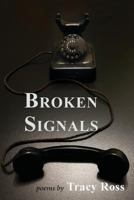 Broken Signals (Trials of Disconnect) 1947067575 Book Cover