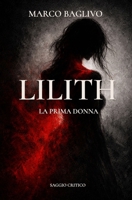 Lilith: La Prima Donna (Arcani Mysteria) (Italian Edition) B0GN6NNXN8 Book Cover
