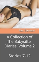 A Collection of The Babysitter Diaries: Volume 2: Stories 7-12 B0B7QDHNQZ Book Cover