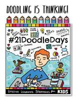 Doodling is Thinking!: 21 Doodle Days: A Visual Learning Workbook 1539725022 Book Cover