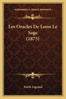 Les Oracles De Loon Le Sage (1875) 1160174822 Book Cover