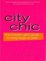 City Chic: An Urban Girl's Guide to Livin' Large on Less 1402200544 Book Cover
