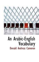 An Arabic-English Vocabulary 101655835X Book Cover
