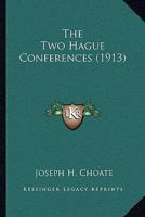 The Two Hague Conferences. 1164004786 Book Cover