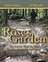 Your Walk in Rose's Garden: The Stepping Stones of Your Life 1959608738 Book Cover