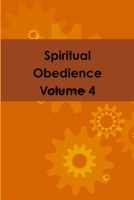 Spiritual Obedience Volume 4 1365079864 Book Cover