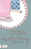 Cups Everlasting 1681428512 Book Cover