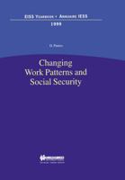 Changing Work Patterns and Social Security: Changing Work Patterns and Social Security 904111369X Book Cover