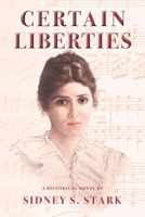 Certain Liberties 0997523980 Book Cover
