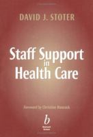 Staff Support in Health Care 063204098X Book Cover