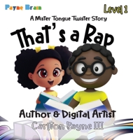 That's a Rap: A Mister Tongue Twister Story: A Mister Tongue Twister 1088097871 Book Cover