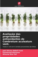 Avaliação das propriedades antioxidantes de Combretum aculeatum vent. (Portuguese Edition) 6209851207 Book Cover