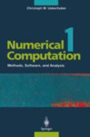 Numerical Computation 1: Methods, Software, and Analysis (Numerical Computation 1 Vol. XVI) 3540620583 Book Cover