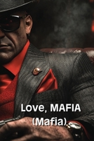 Love, MAFIA (Mafia) B0DSLWLS62 Book Cover