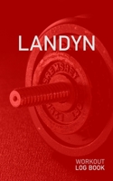 Landyn: Blank Daily Health Fitness Workout Log Book | Track Exercise Type, Sets, Reps, Weight, Cardio, Calories, Distance & Time | Record Stretches ... First Name Initial L Red Dumbbell Cover 1655322192 Book Cover
