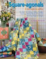 Square-Agonals: A New Angle on Quilting 1935726005 Book Cover