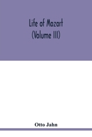 Life of Mozart (Volume III) 9354018874 Book Cover