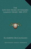 The Life and Work of Edward Lamson Henry N.A. 1841-1919 1163158984 Book Cover