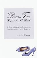Diva-Tize: Frugal Is the New Black 1450703097 Book Cover