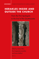 Herakles Inside and Outside the Church: From the First Apologists to the End of the Quattrocento (Metaforms) 9004421521 Book Cover