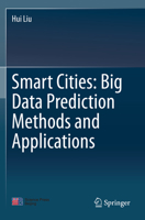 Smart Cities: Big Data Prediction Methods and Applications 9811528365 Book Cover