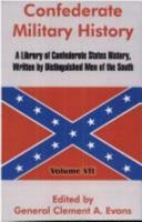 Confederate Military History, Vol. 7 of 12: A Library of Confederate States History Written by Distinguished Men of the South (Classic Reprint) 9353609062 Book Cover