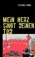 Mein Herz singt deinen Tod 3837096084 Book Cover