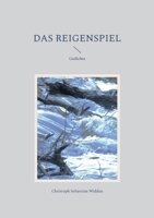 Das Reigenspiel: Gedichte (German Edition) 3757829530 Book Cover