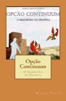 Opção Continuum: O Sequestro Do Profeta 1523668288 Book Cover