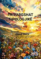 Trivargshat Tipologjikë (Albanian Edition) 1445729393 Book Cover