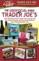 The Unofficial Guide to Trader Joe's 061537008X Book Cover