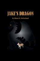 Jake's Dragon 1796054399 Book Cover