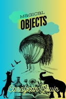 Magical Objects B0F1X9QQZ6 Book Cover