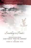 Something to Ponder: Reflections from Lao Tzu's "Tao Te Ching" 0978205316 Book Cover
