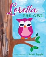 Loretta the Owl 1643887033 Book Cover