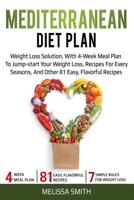 MEDITERRANEAN DIET PLAN: The First Complete Guide Mediterranean Diet, Cookbook and Healthy Recipes for Burn Fat, Plant, Reset your Metabolism and Weight Loss, Mediterranean diet Plan, Mindset Paradox 1093813636 Book Cover