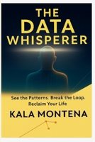 The Data Whisperer B0FJRJD2V3 Book Cover