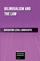 Bilingualism and the Law - Navigating Legal Landscapes 130063765X Book Cover