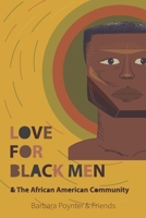 Love For Black Men & The African American Community B08GV9NGRW Book Cover